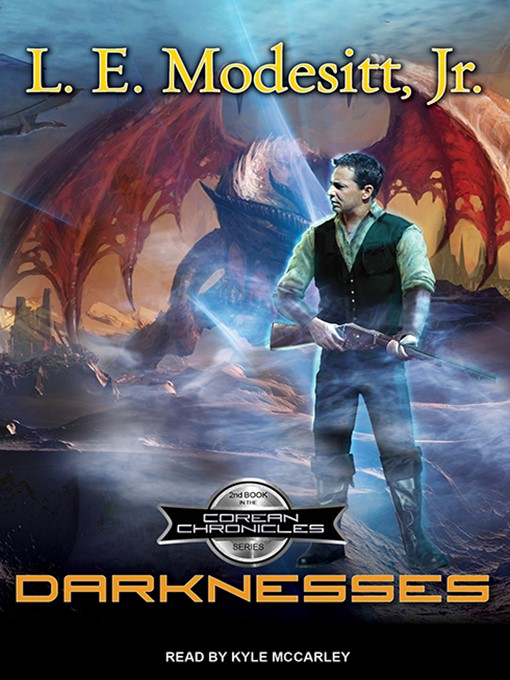 Title details for Darknesses by L. E. Modesitt, Jr. - Available